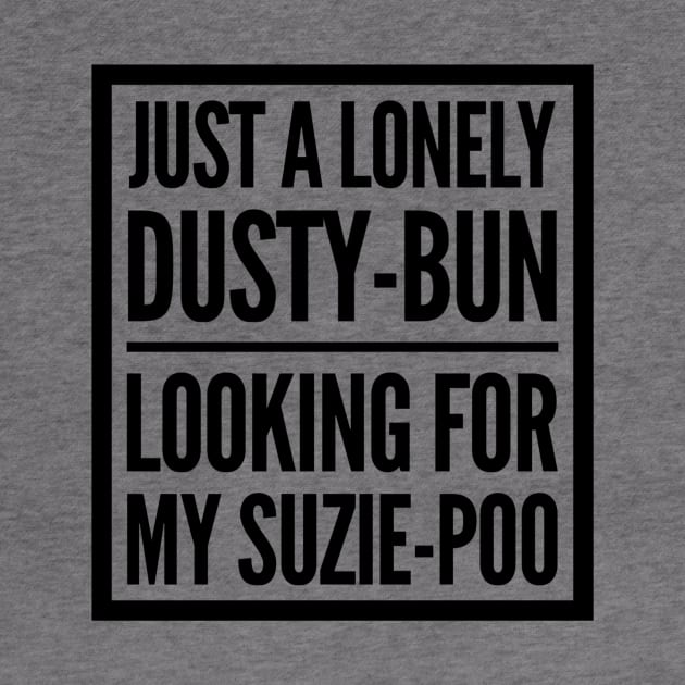 Dusty-Bun Suzie-Poo Stranger Things Love by SycamoreShirts